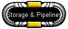 Storage & Pipelines